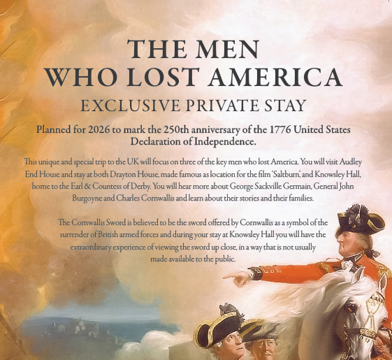 The Men Who Lost America - Exclusive Private Stay at Knowsley Hall
